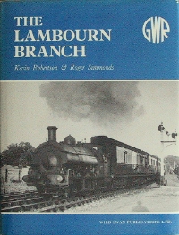 Illustrated History of the Lambourn Branch