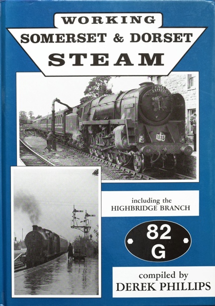 WORKING SOMERSET & DORSET STEAM