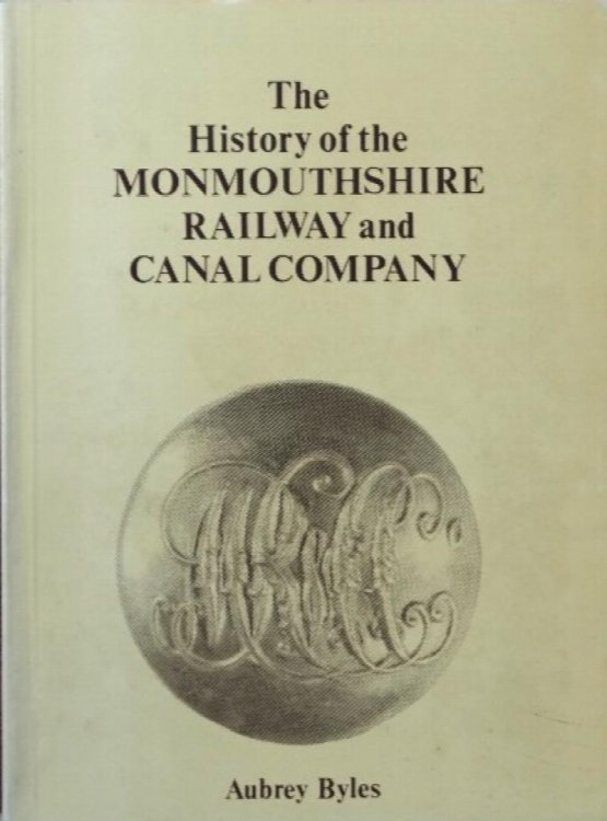 The History of the Monmouthshire Railway and Canal Company