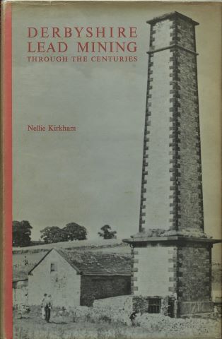 DERBYSHIRE LEAD MINING THROUGH THE CENTURIES