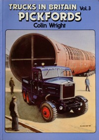 TRUCKS IN BRITAIN Volume 3 : PICKFORDS