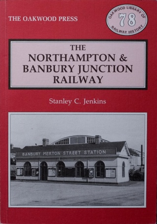 The Northampton and Banbury Junction Railway