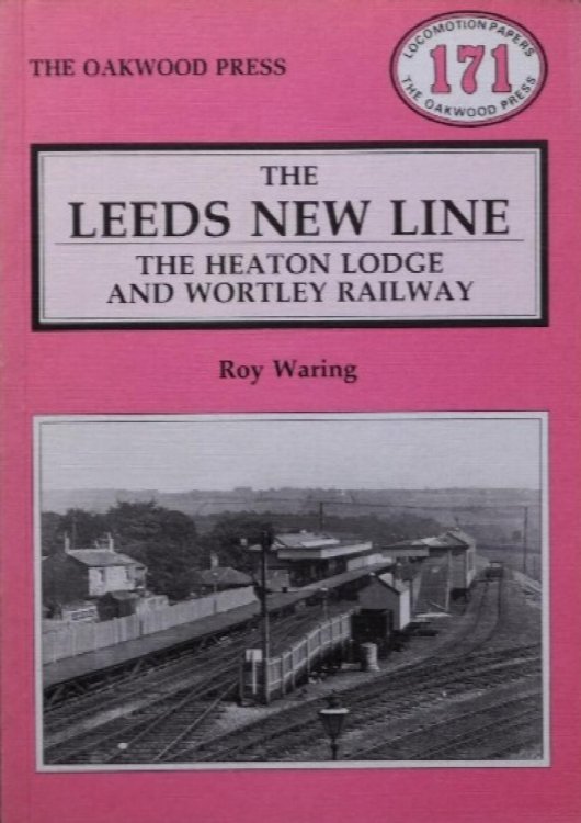 The Leeds New Line The Heaton Lodge and Wortley Railway