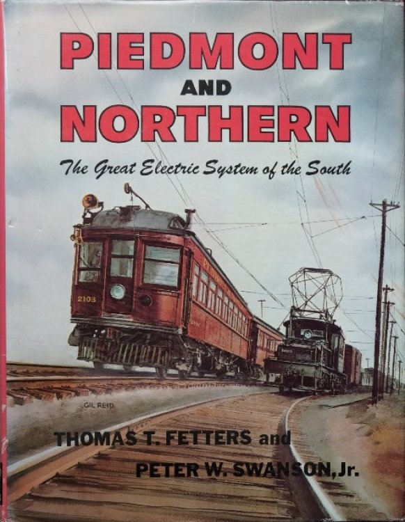 Piedmont and Northern : The Great Electric System of the South