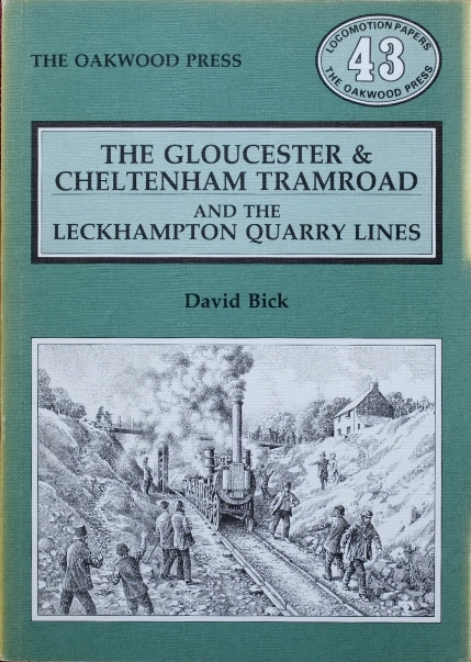 Gloucester & Cheltenham Tram Road and the Leckhampton Quarry Lines