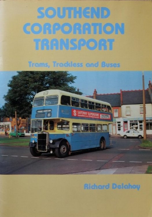 Southend Corporation Transport : Trams, Trackless and Buses