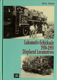 Lokomotiv-Schicksale 1938-1955 / Displaced Locomotives