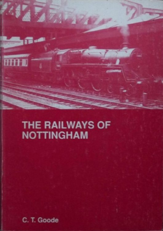 THE RAILWAYS OF NOTTINGHAM