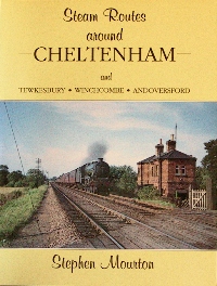 STEAM ROUTES AROUND CHELTENHAM AND TEWKESBURY : WINCHCOMBE : ANDOVERSFORD