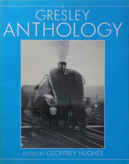 A GRESLEY ANTHOLOGY