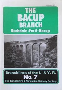 The Bacup Branch : Rochdale - Facit - Bacup