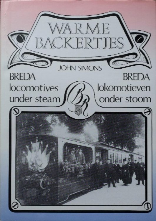 Warme backertjes : Breda Locomotives under Steam