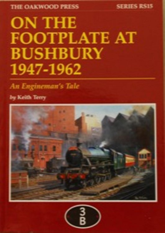 On the Footplate at Bushbury 1947-1963 : An Enginemans Tale