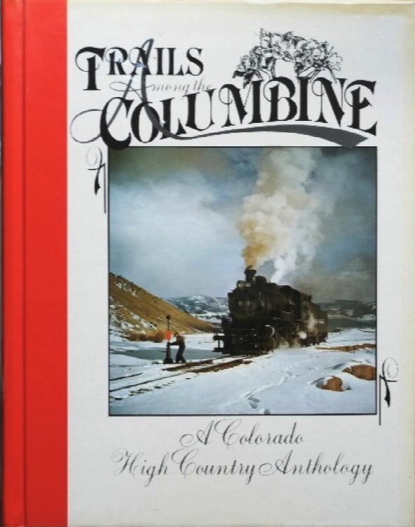 Trails Amongst the Columbine 1988