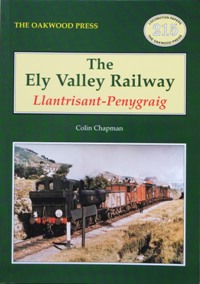 The Ely Valley Railway : Llantrisant-Penygraig