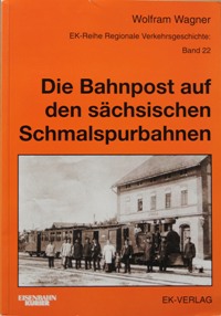 DIE BAHNPOST AUF DEN SACHSISCHEN SCHMALSPURBAHNEN
