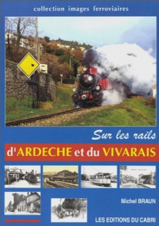 Sur les rails D'Ardeche et du Vivarais
