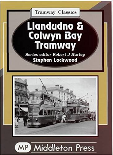 Tramway Classics : Llandudno and Colwyn Bay Tramway