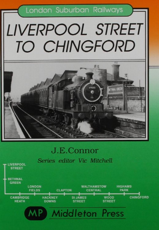 London Suburban Railways : Liverpool Street to Chingford