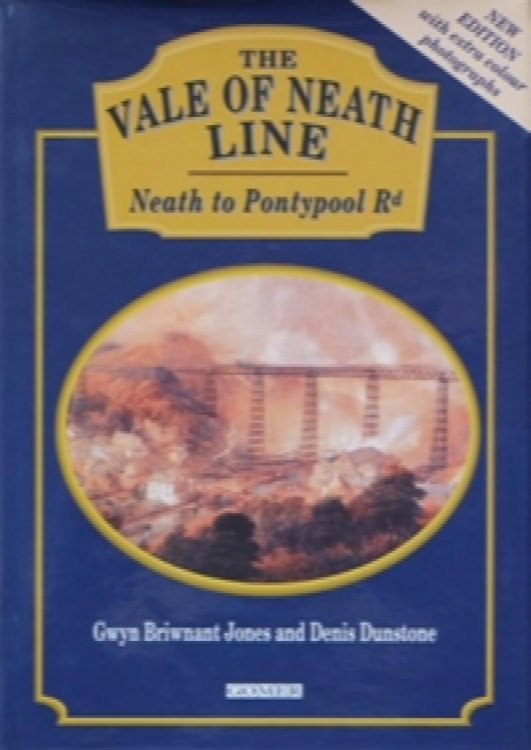 The Vale of Neath Line : from Neath to Pontypool Road