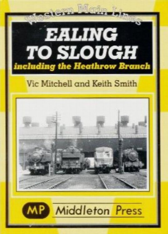 Western Main Lines : Ealing to Slough
