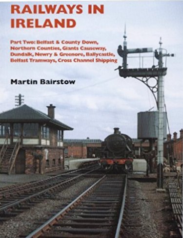 Railways in Ireland Part Two