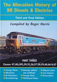The Allocation History of BR Diesels & Electrics Part Three : Classes 47 - 67