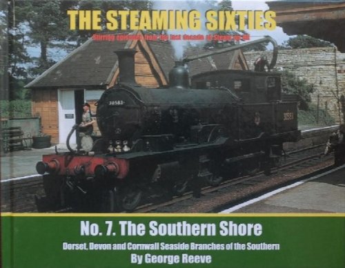 The Steaming Sixties No.7 : The Southern Shore
