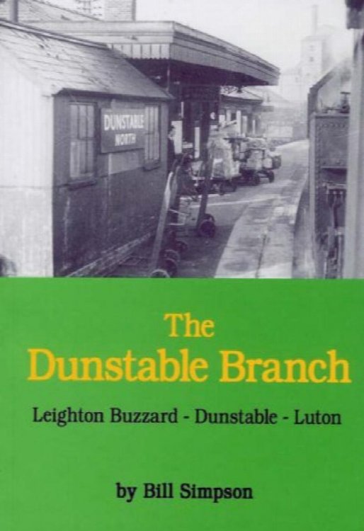 Dunstable Branch : Leighton Buzzard - Dunstable - Luton