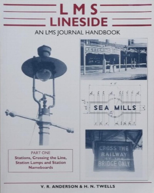 LMS Lineside, Part 1 : Stations, Crossing the Line, Station Lamps and Station Nameboards