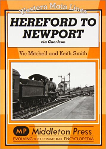 Western Main Lines : Hereford to Newport