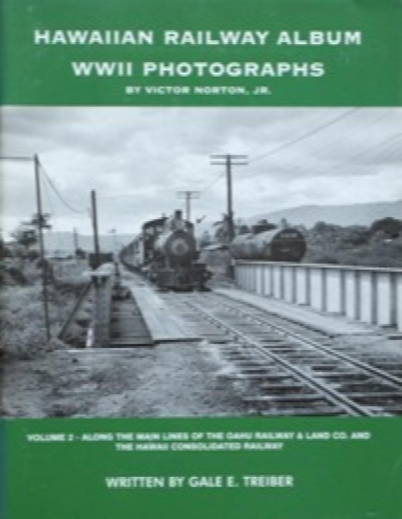 Image for Hawaiian Railway Album : WWII Photographs Volume 2 Hawaiian Railway Album : WWII Photographs Volume 2