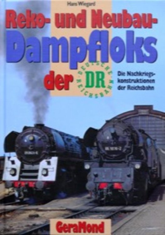 Image for REKO- und NEUBAU- DAMPFLOKS DER DR REKO- und NEUBAU- DAMPFLOKS DER DR