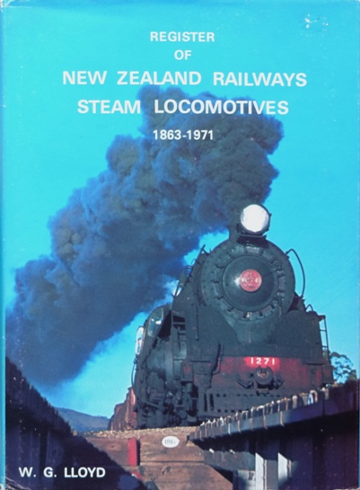 REGISTER OF NEW ZEALAND RAILWAYS STEAM LOCOMOTIVES 1863-1971