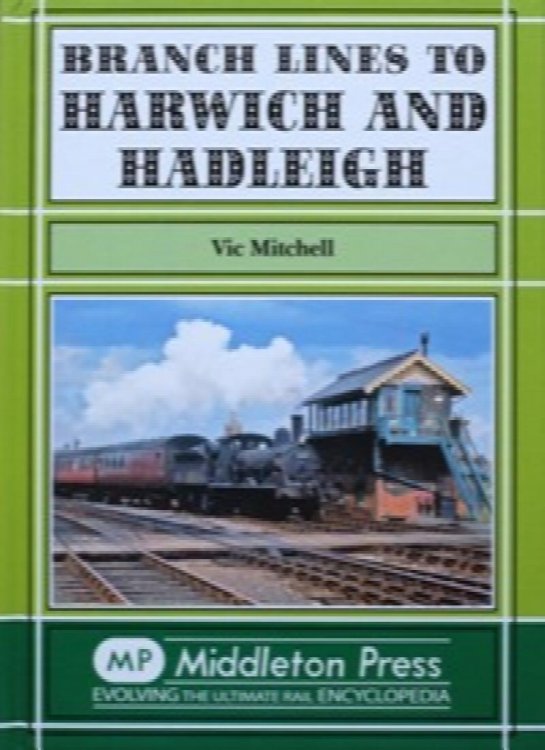 Branch Lines to Harwich and Hadleigh