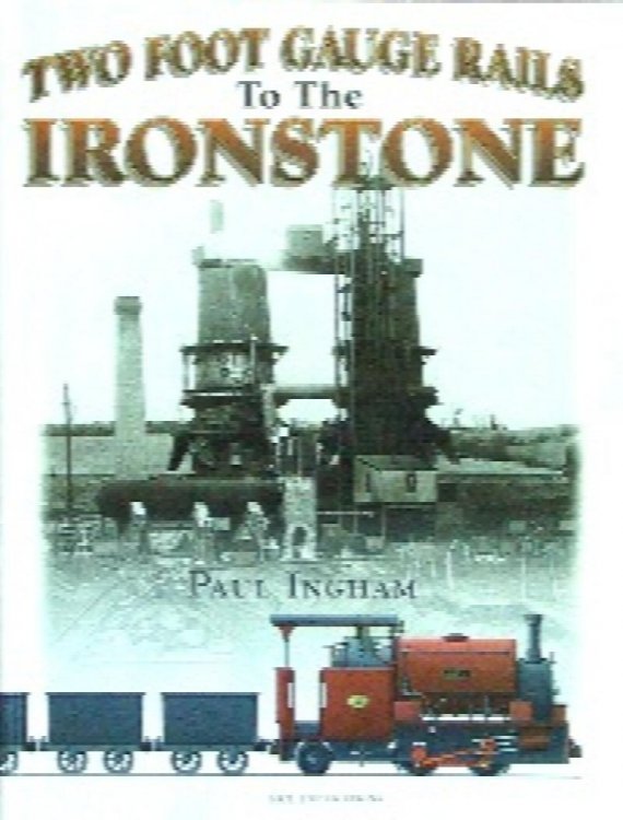 Two Foot Gauge Rails to the Ironstone