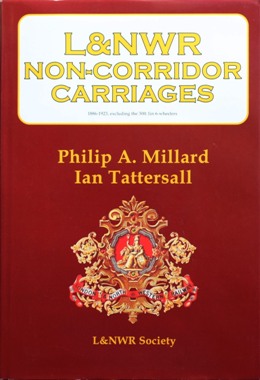 L&NWR Non-Corridor Carriages 1886-1923 (Excluding the 30ft 1in 6-Wheelers)