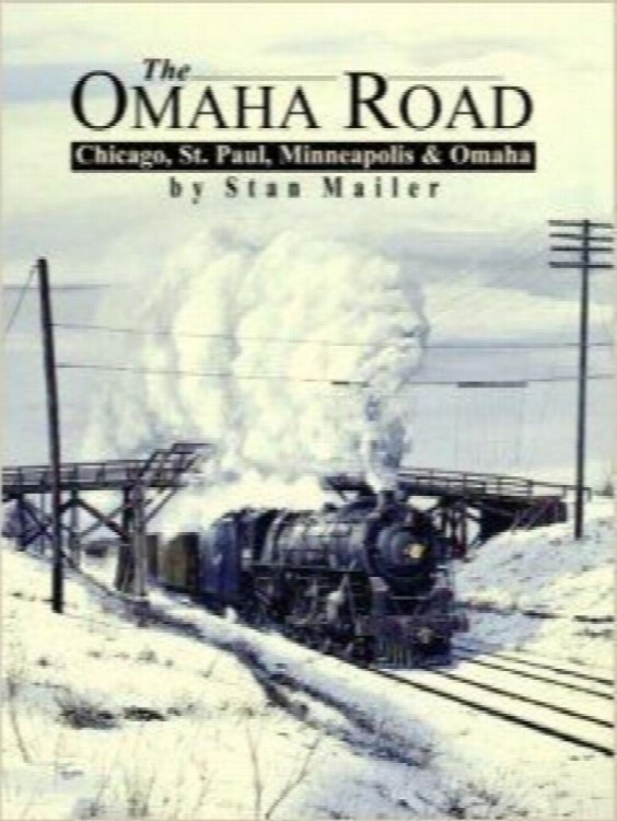 The Omaha Road : Chicago, St.Paul, Minneapolis & Omaha