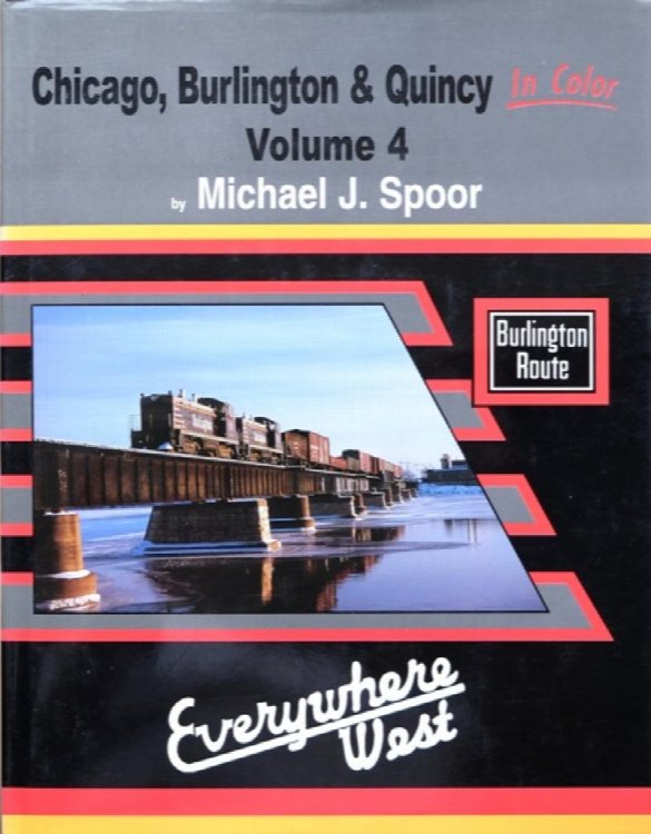 Chicago, Burlington & Quincy in Color Volume 4