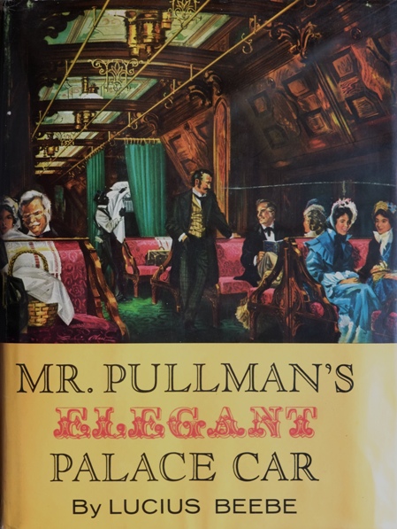 Mr. Pullman's Elegant Palace Car