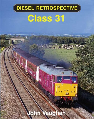Diesel Retrospective : Class 31