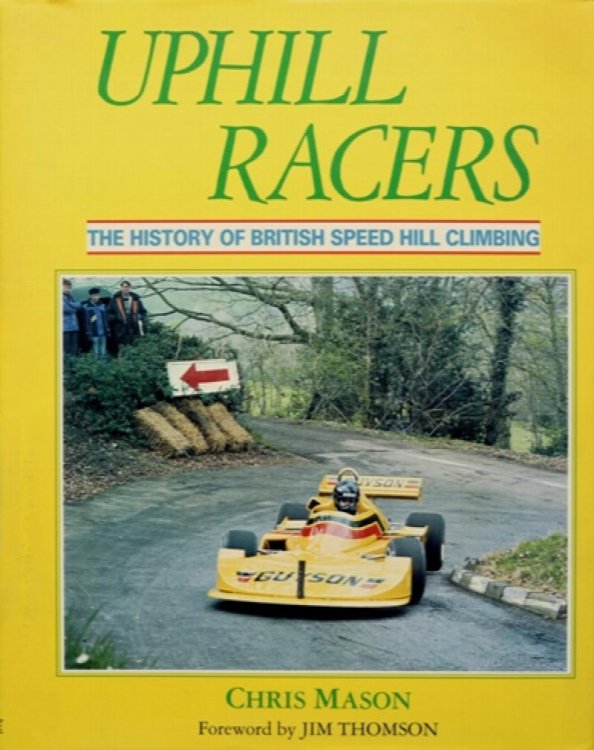 Uphill Racers : The History of British Speed Hill Climbing