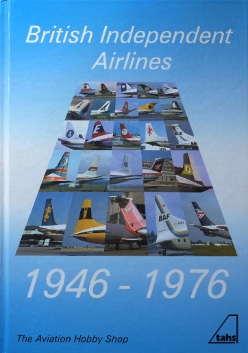 British Independent Airlines 1946-1976