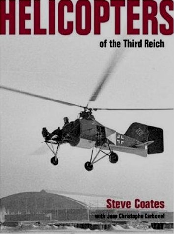 Image for Helicopters of the Third Reich Helicopters of the Third Reich