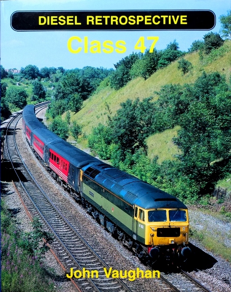 Diesel Retrospective : Class 47