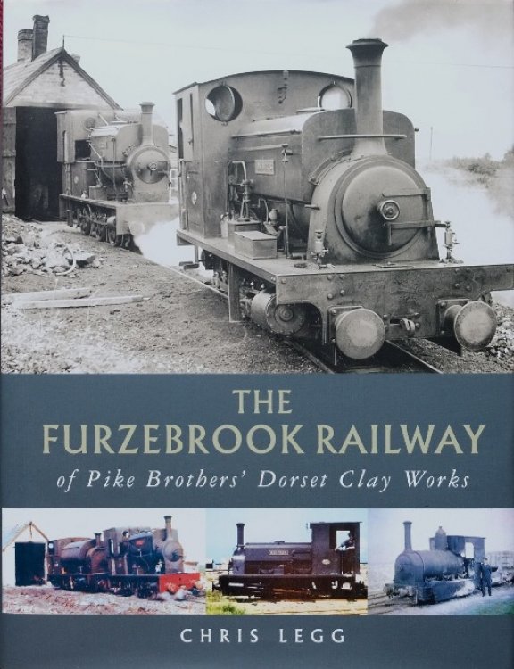 The Furzebrook Railway of Pike Brothers' Dorset Clay Works