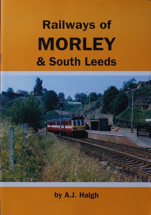 Railways of Morley & South Leeds