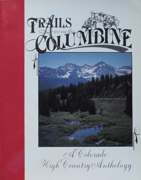 Trails Amongst the Columbine 1985