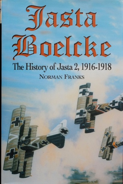 Jasta Boelcke : The History of Jasta 2, 1916-1918