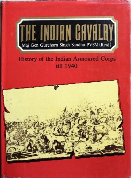 The Indian Cavalry, History of the Indian Armoured Corps till 1940